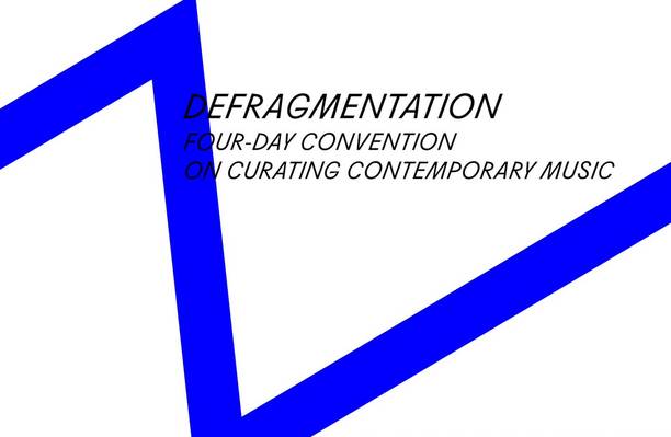 Defragmentation – Curating Contemporary Music